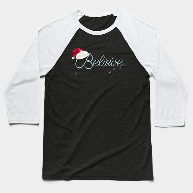 Pretty BELIEVE with Santa Hat Holiday Christmas Baseball T-Shirt by Dibble Dabble Designs